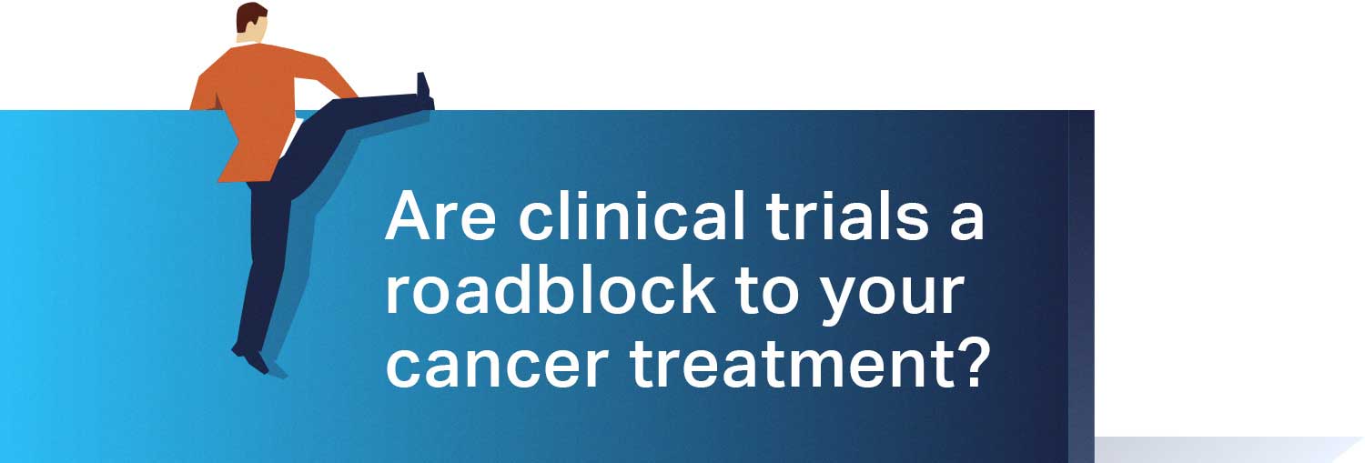 Are clinical trials a roadblock to your cancer treatment Graphical depiction of climbing a wall